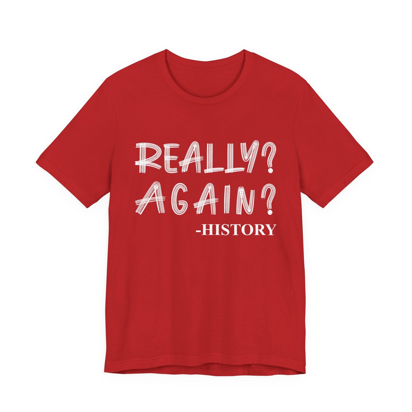 Really Again T-Shirt