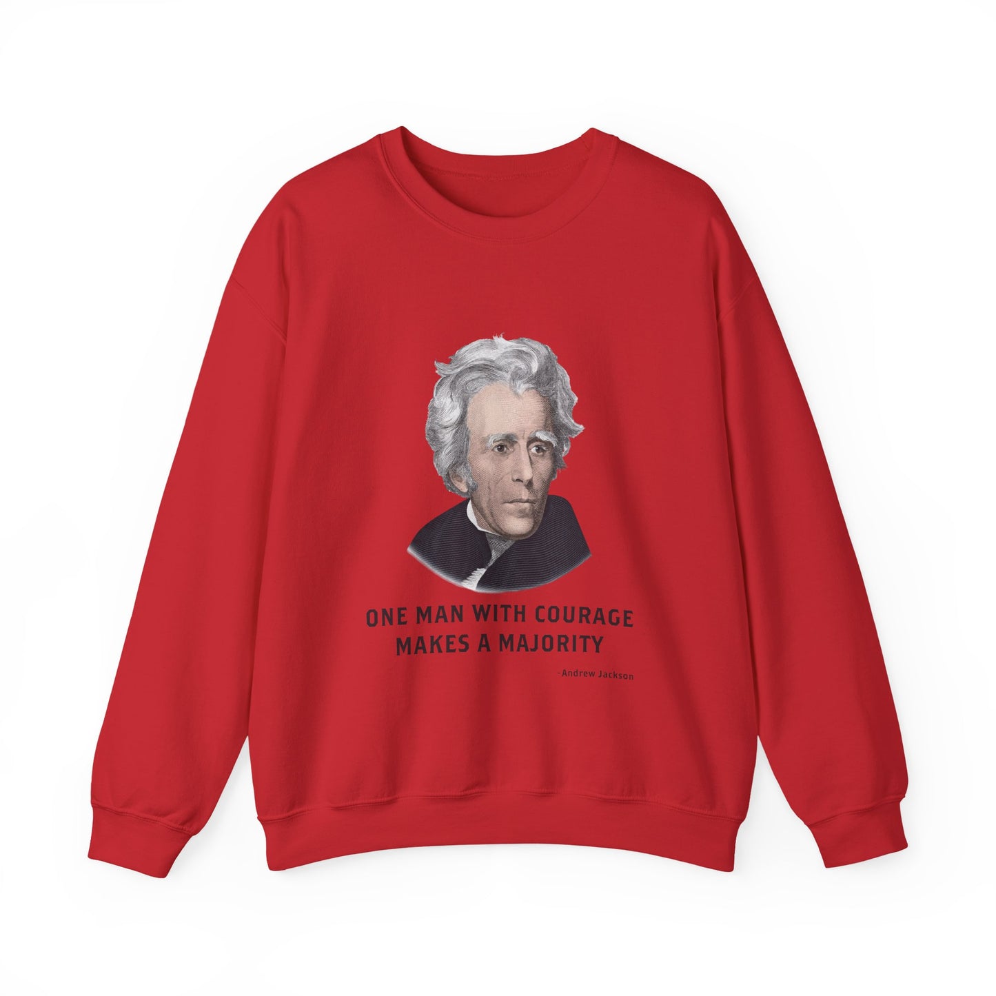 One man with courage Sweatshirt