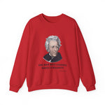 One man with courage Sweatshirt