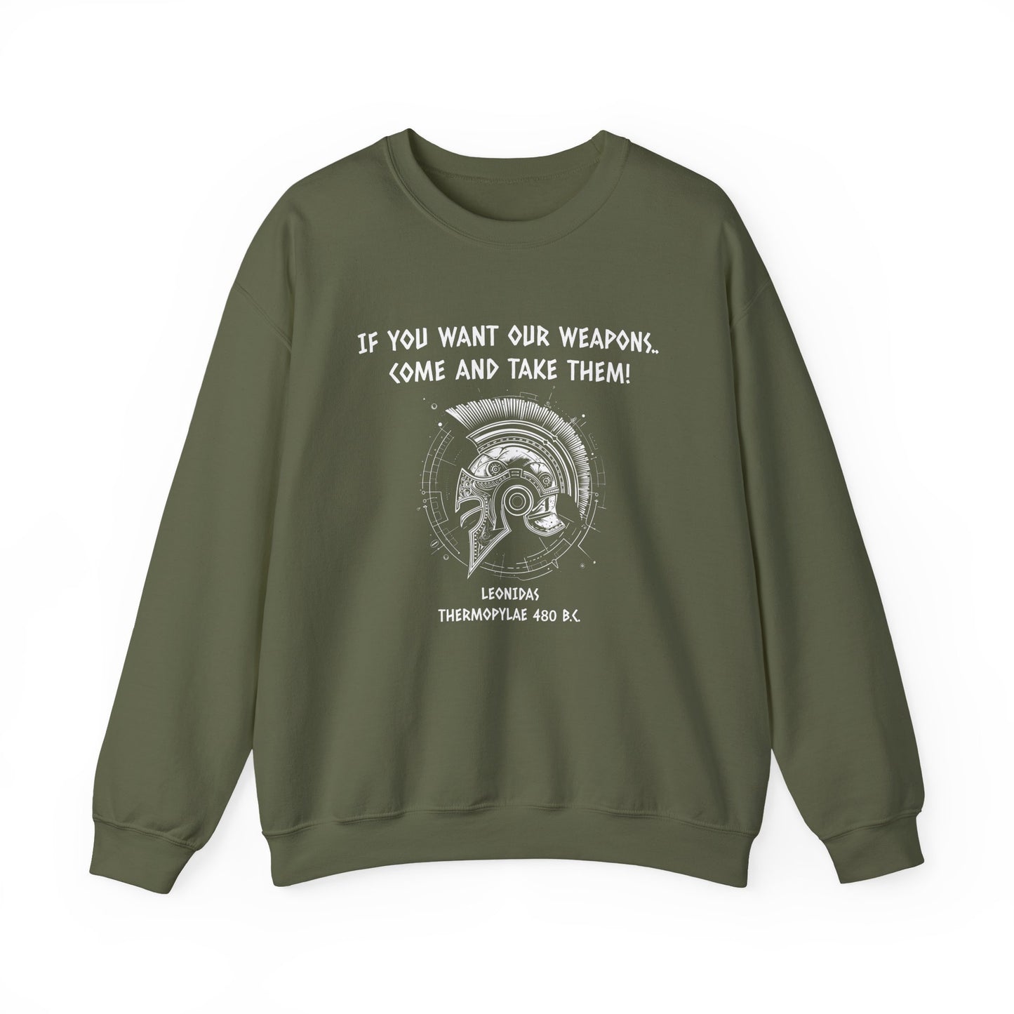 If You Want Our Weapons Sweatshirt