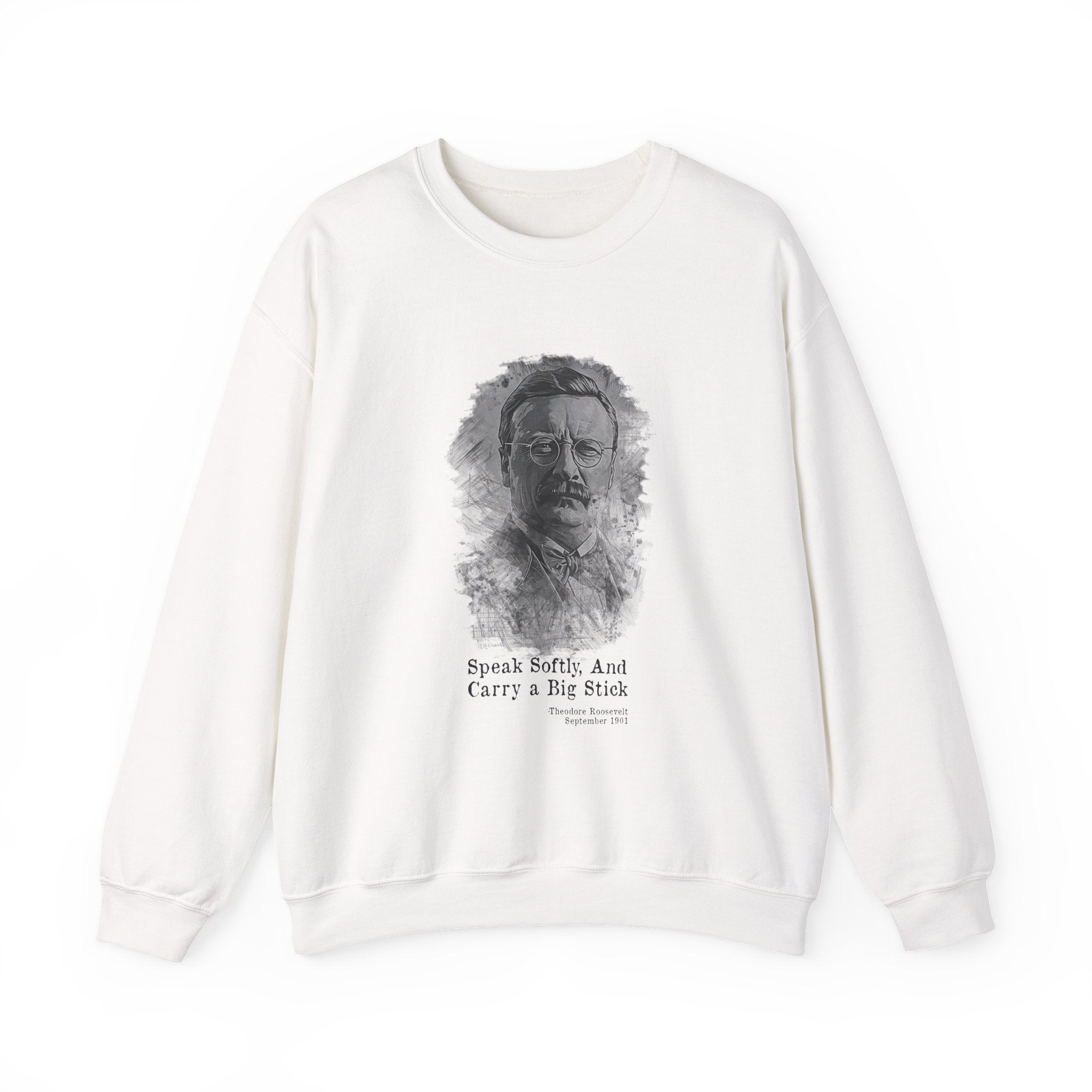 Carry A Big Stick Sweatshirt