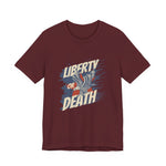 Liberty or Death T-Shirt