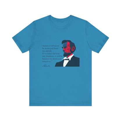 America will never be destroyed from the outside T-Shirt