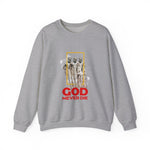 God never die Sweatshirt