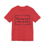 That Was a Bit Cringe, My Liege T-Shirt