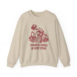Strength Forged in Every Strike Sweatshirt