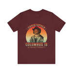 Christopher Columbus arguable personality T-Shirt