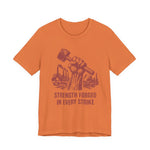 Strength Forged in Every Strike T-Shirt