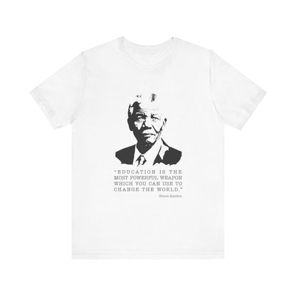 Education is the most powerful weapon T-Shirt