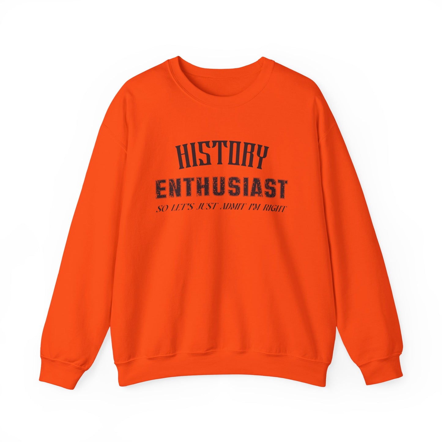 History Enthusiast Sweatshirt