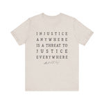 Injustice Anywhere T-Shirt