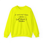 If Anyone Khan Sweatshirt