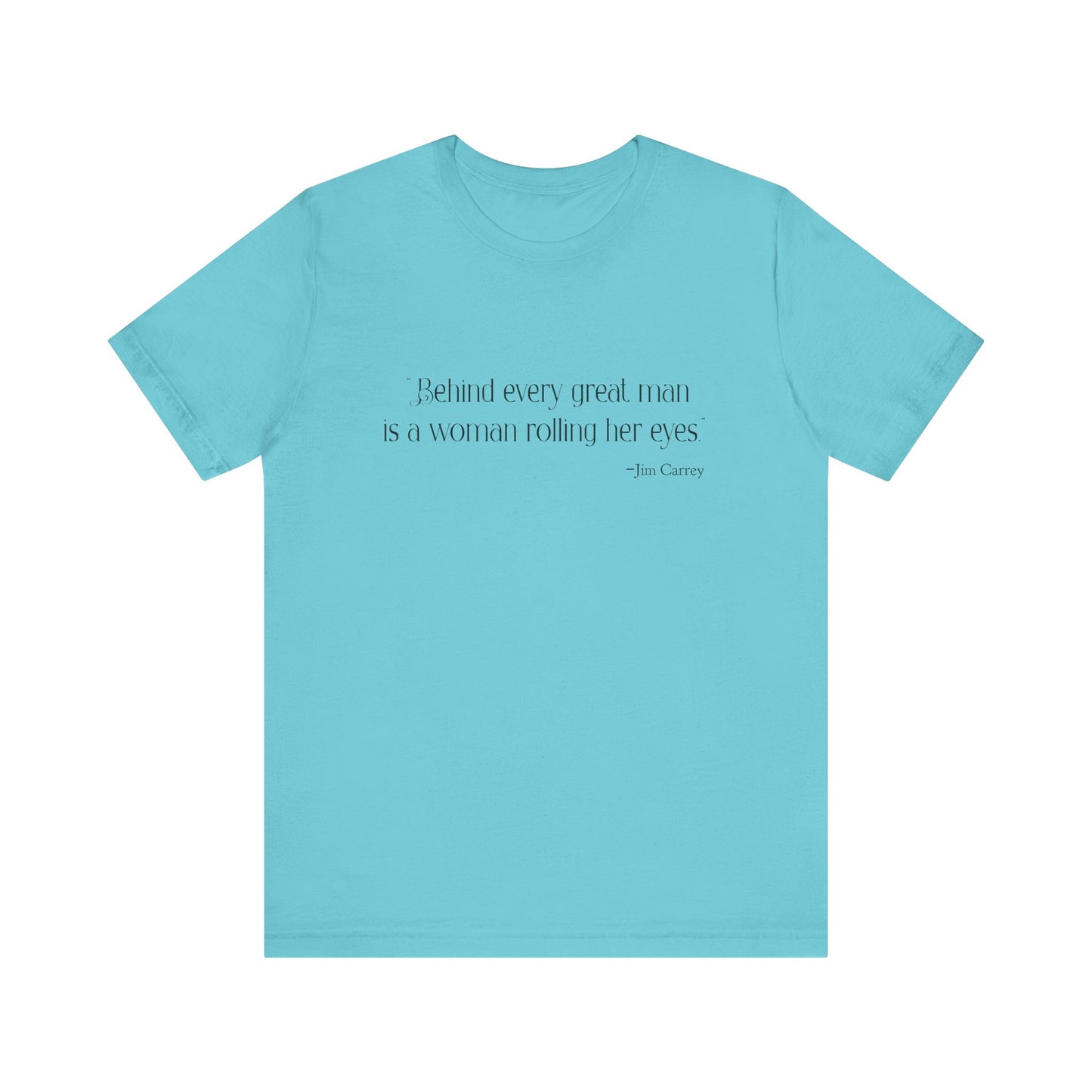 Behind every great man T-Shirt