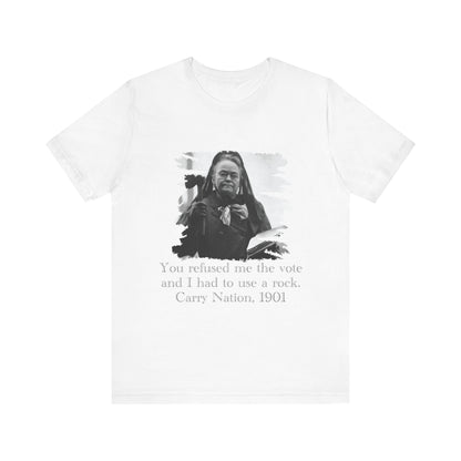 Carry Nation T-Shirt