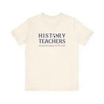 History teachers always bringing up the past T-Shirt