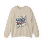 Liberty or Death Sweatshirts