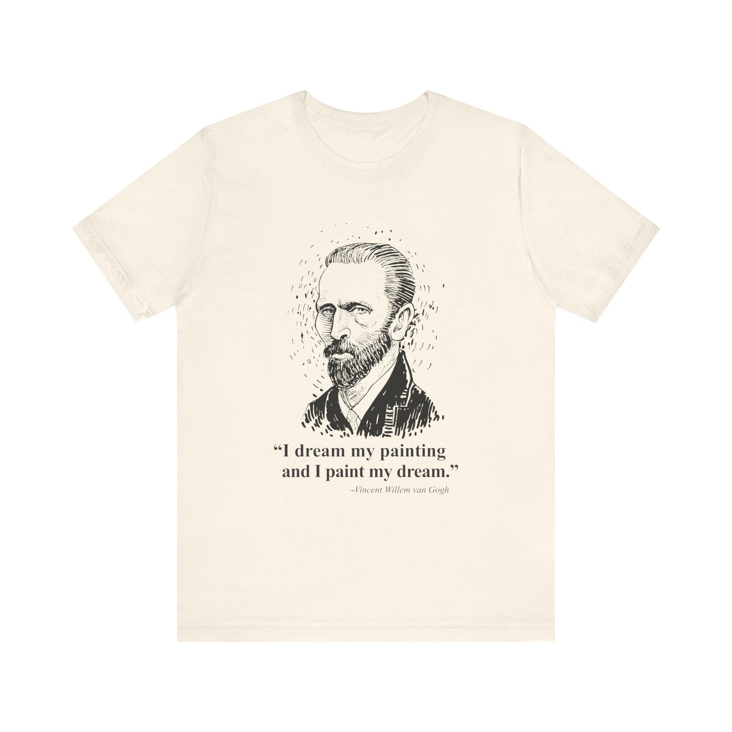 I dream my painting T-Shirt
