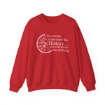 No worries if you don’t like history Sweatshirt