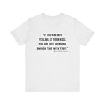 If you are not yelling T-Shirt