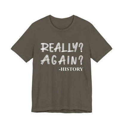 Really Again T-Shirt