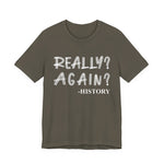 Really Again T-Shirt