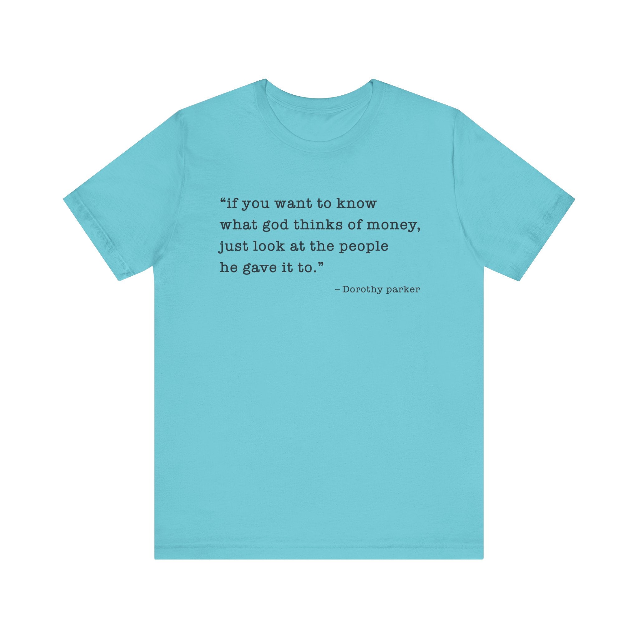 If you want to know what God thinks T-Shirt