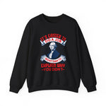 Its easier to do a job right Sweatshirts