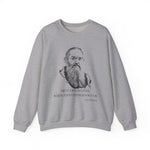 True life is lived when tiny changes occur, Leo Tolstoy Sweatshirt