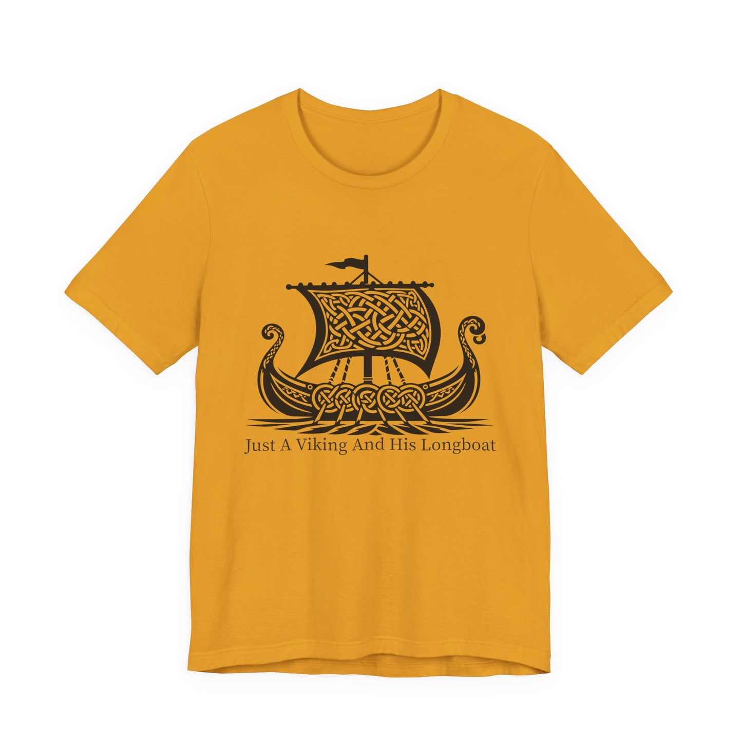 Just A Viking And His Longboat T-Shirt