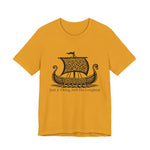 Just A Viking And His Longboat T-Shirt
