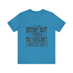 History buff T-Shirt