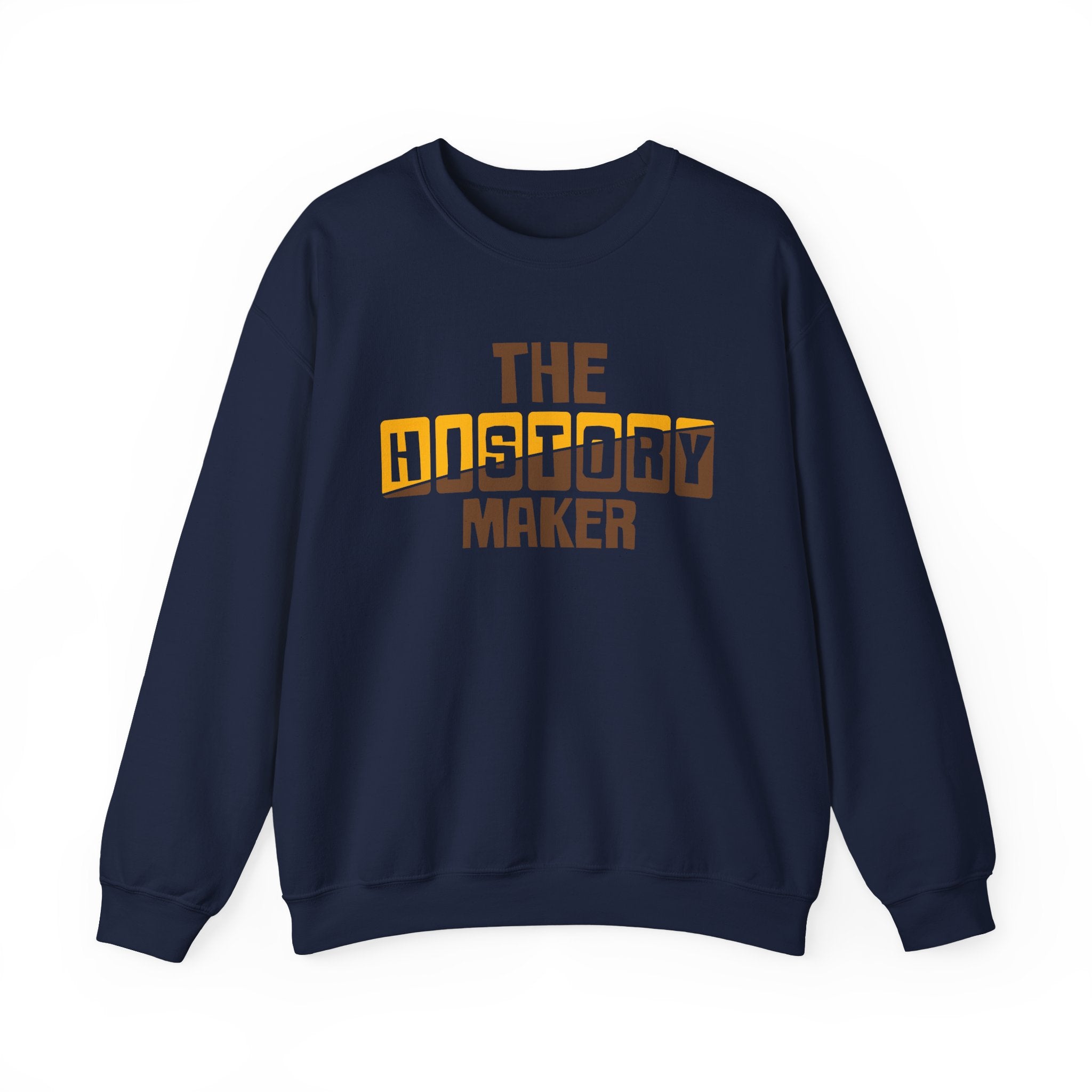 The History Maker Sweatshirt