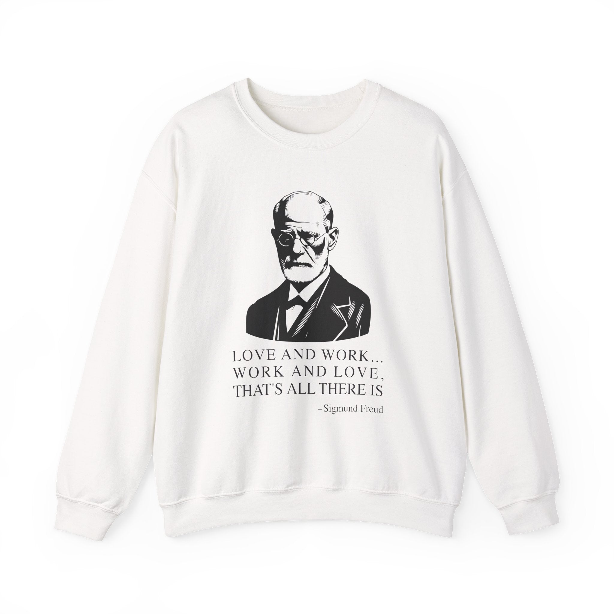 Love and work Sigmund Freud Sweatshirt