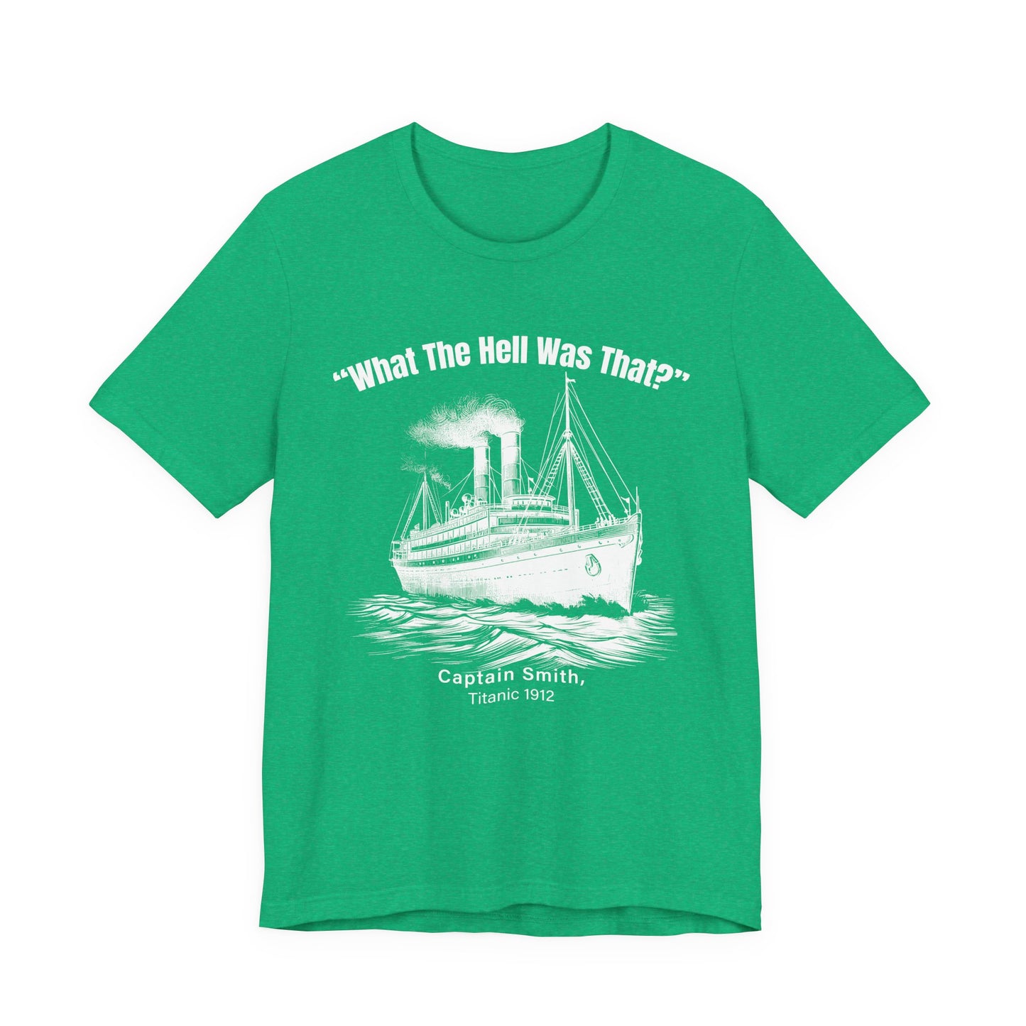 Titanic What The Hell Was That T-Shirt