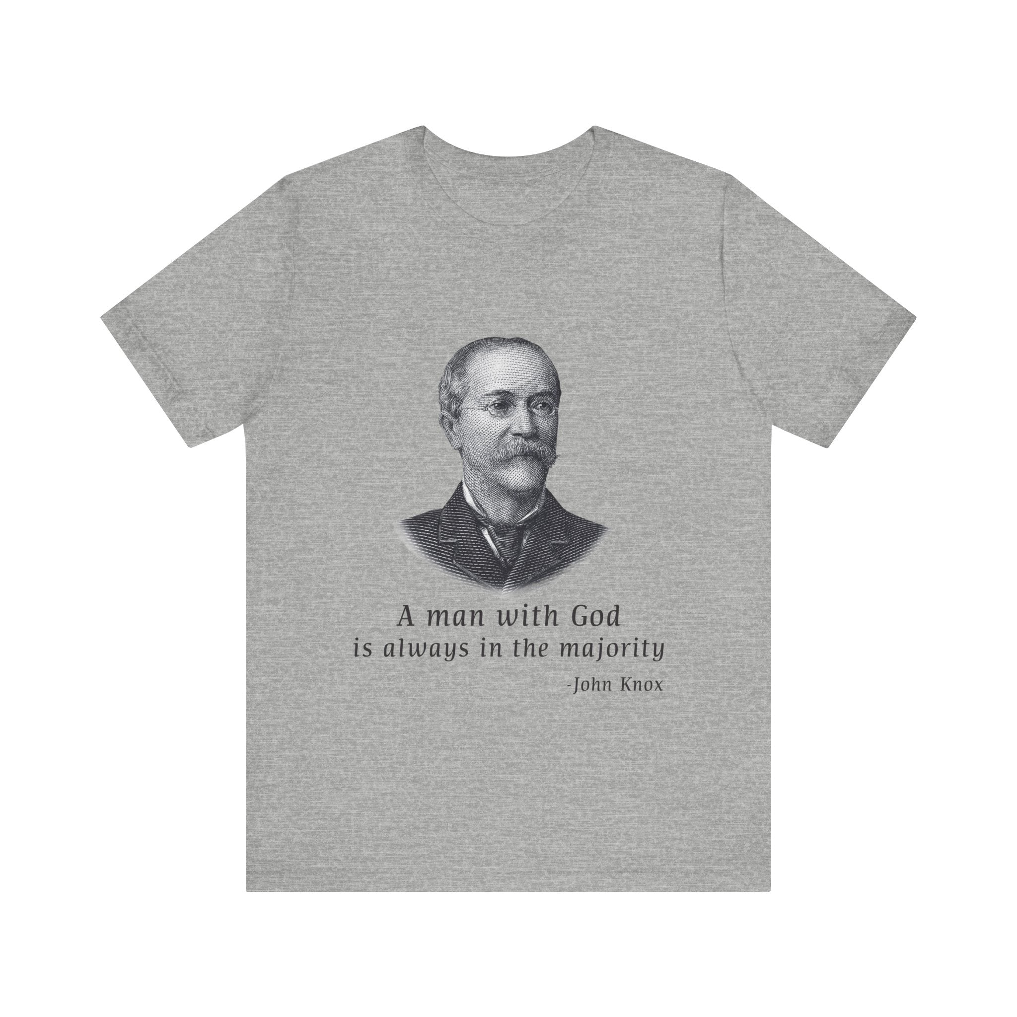 A man with God is always in the majority T-Shirt