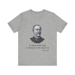 A man with God is always in the majority T-Shirt