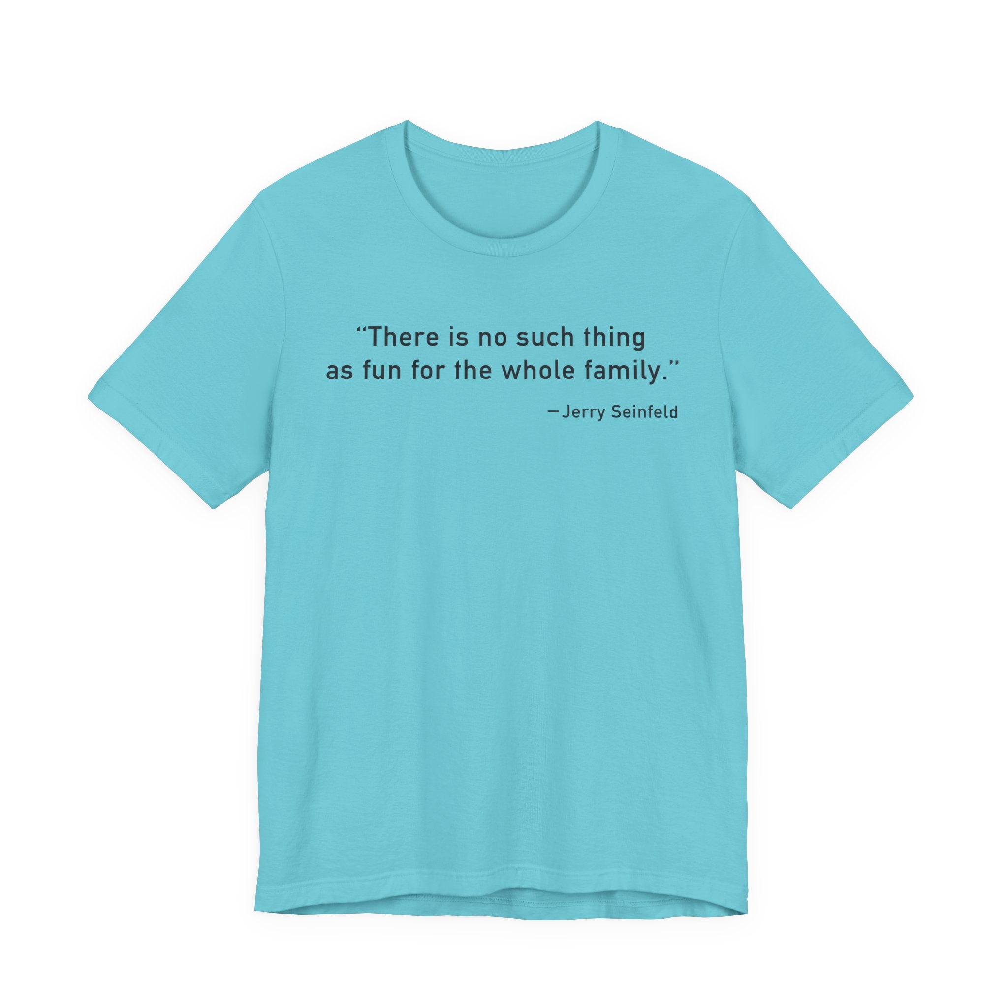 There is no such thing T-Shirt