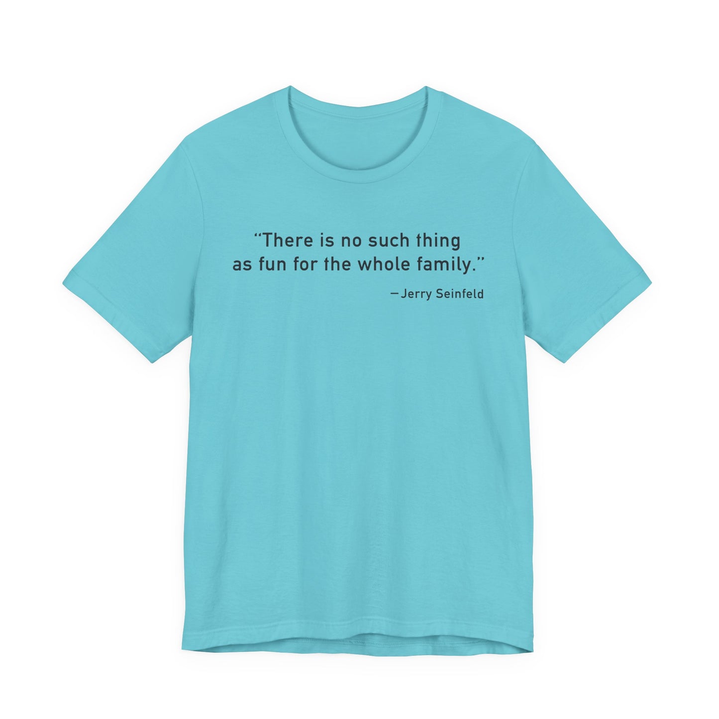There is no such thing T-Shirt