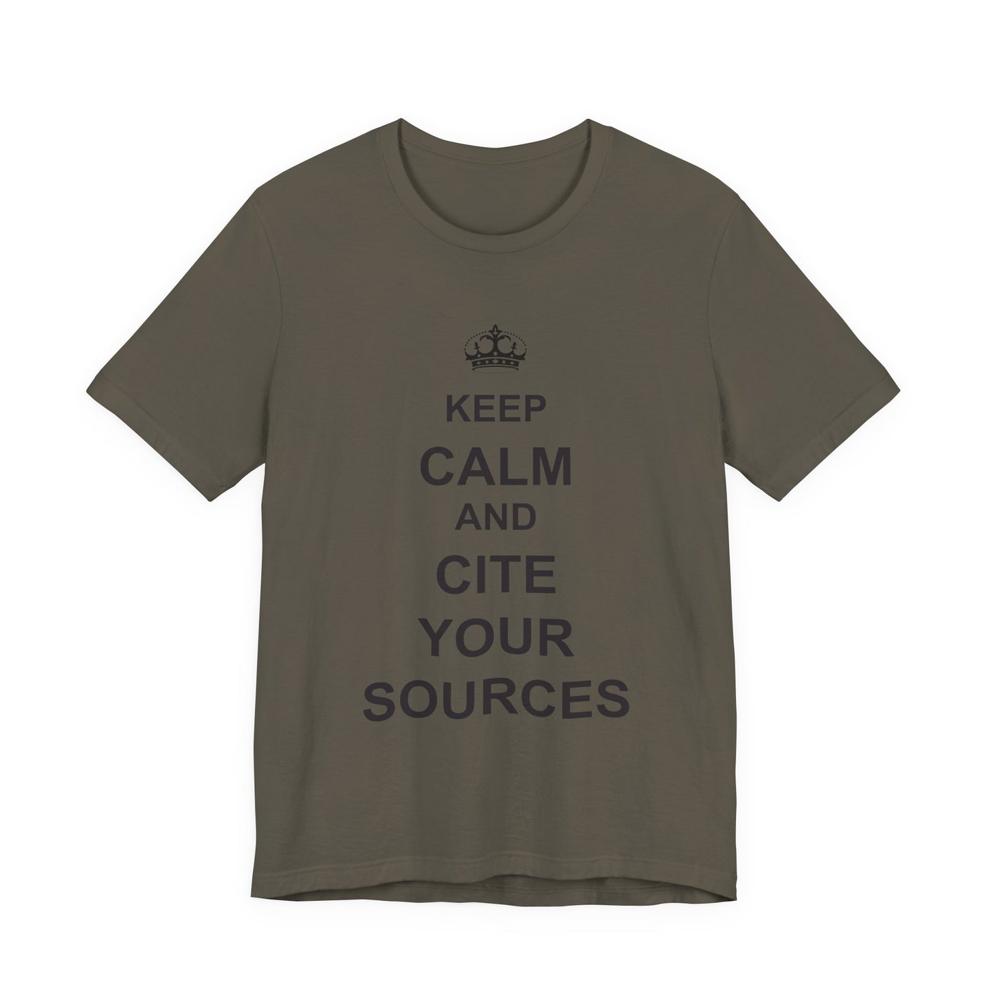 Keep Calm and Cite Your Sources T-Shirt