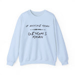 If Anyone Khan Sweatshirt