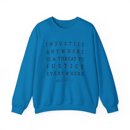 Injustice Anywhere Sweatshirt