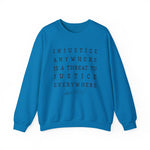 Injustice Anywhere Sweatshirt