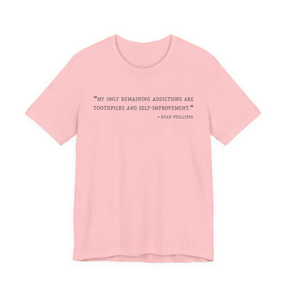 My only remaining addictions T-Shirt