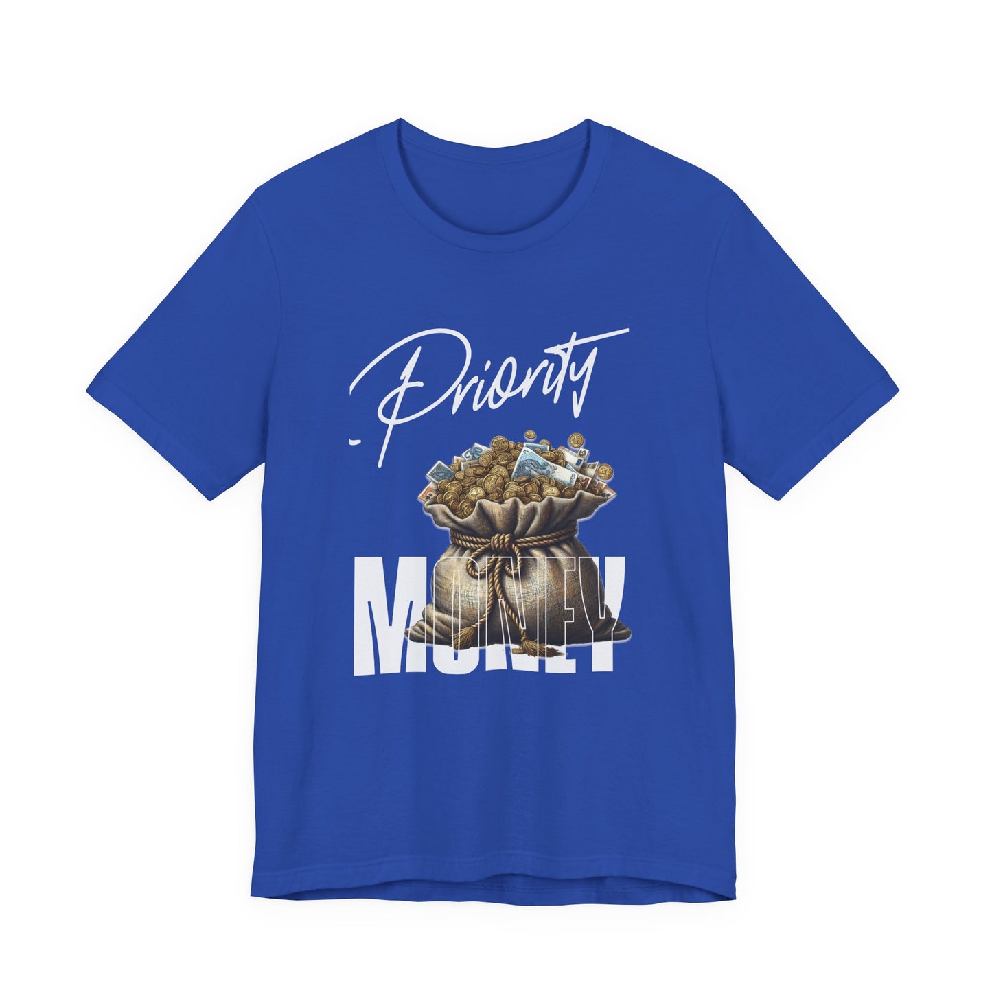 Priority Money T-Shirt