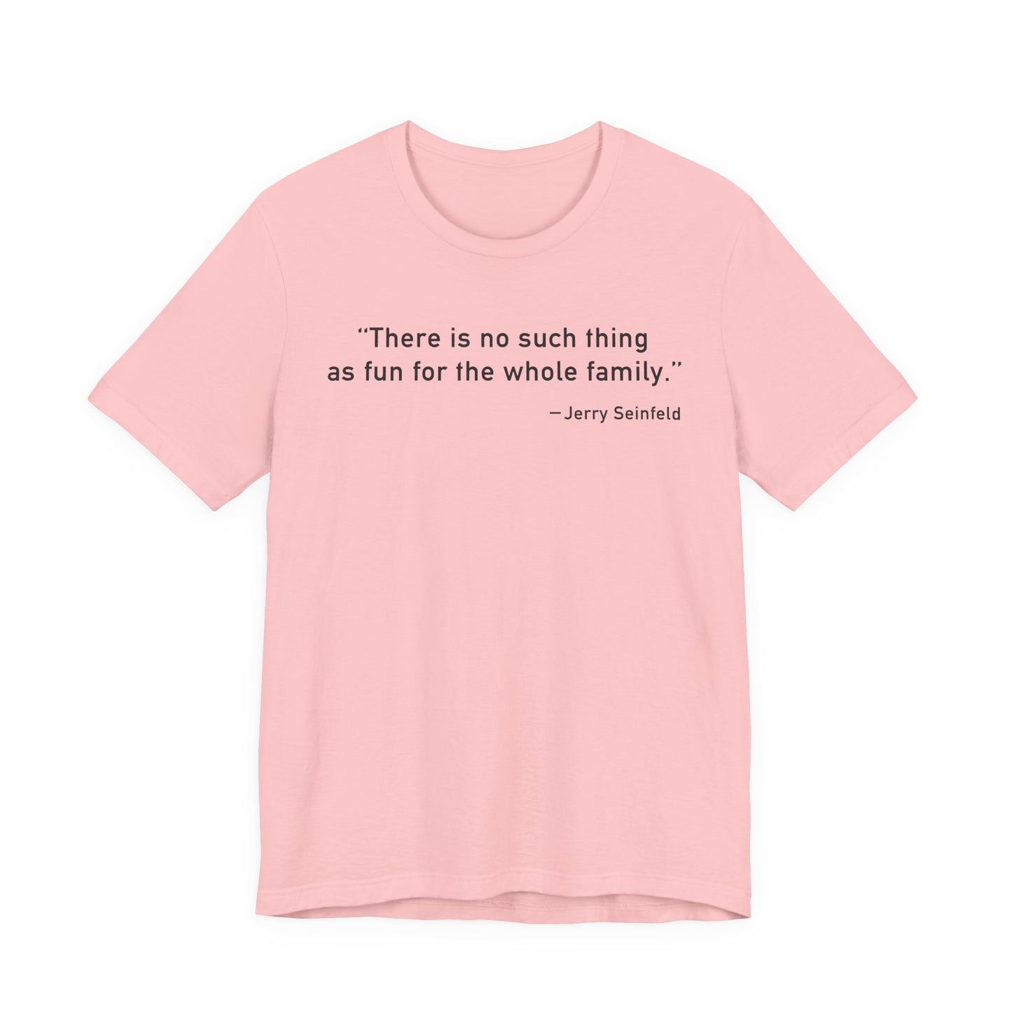 There is no such thing T-Shirt