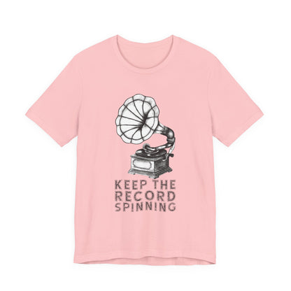 Keep the record spinning T-Shirt