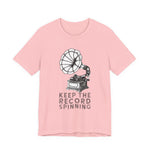 Keep the record spinning T-Shirt