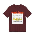 Perplexing T-Shirt