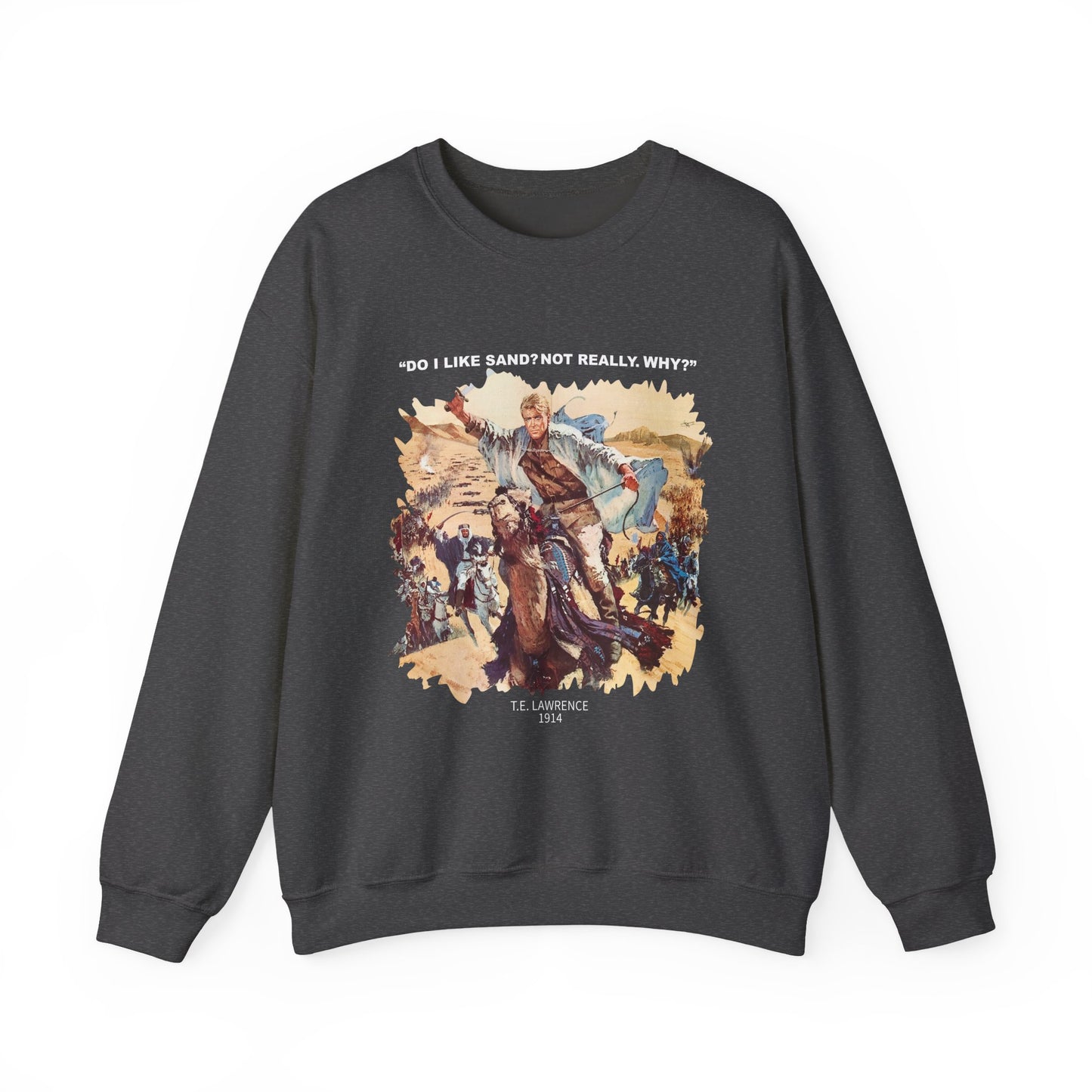 Lawrence Of Arabia Sweatshirts