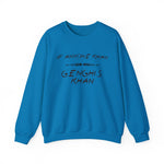 If Anyone Khan Sweatshirt